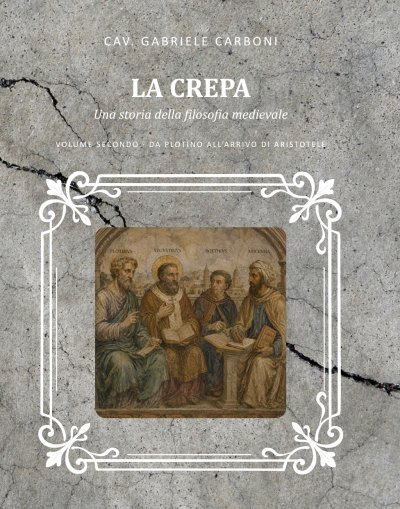 Copertina del volume II de «La crepa»: Da Plotino all'arrivo di Aristotele