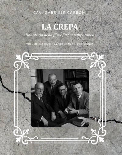Copertina del volume VII de «La crepa»: La coscienza e l'esistenza