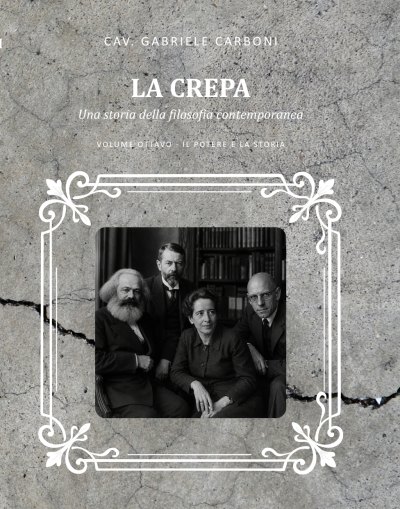 Copertina del volume VIII de «La crepa»: Il potere e la storia